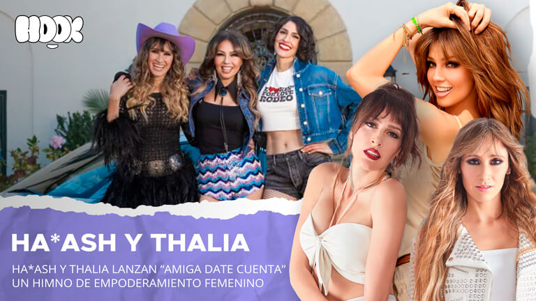 Amiga Date Cuenta el nuevo lanzamiento de Haash y Thalia