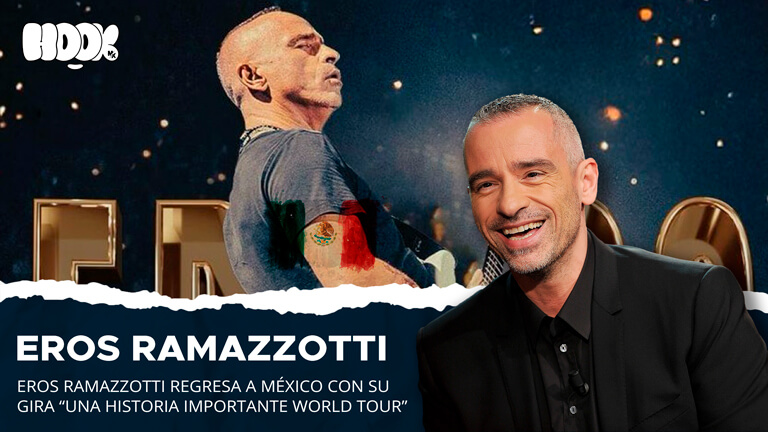 ¡Eros Ramazzotti Vuelve A México!
