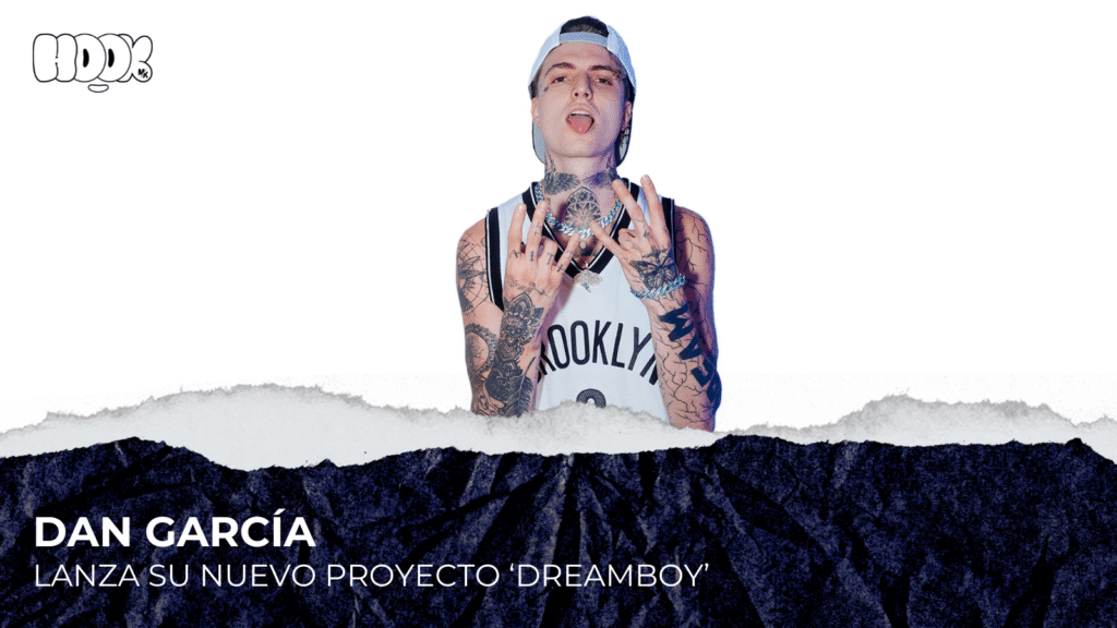 Dreamboy: El nuevo proyecto de Dan García
