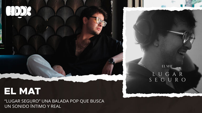 «Lugar Seguro» El nuevo tema de El Mat»