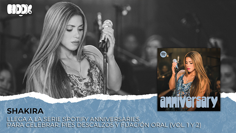 Shakira llega a la serie Spotify Anniversaries para celebrar Pies Descalzos y Fijación Oral (Vol. 1 y 2)