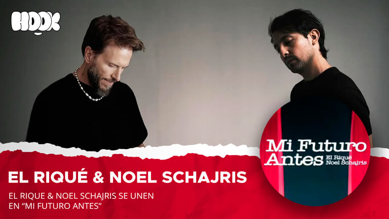 El Riqué y Noel Schajris se unen en “Mi Futuro Antes”