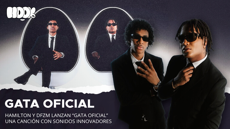 Hamilton y DFZM presentan “Gata Oficial”: El nuevo fenómeno del reguetón romántico