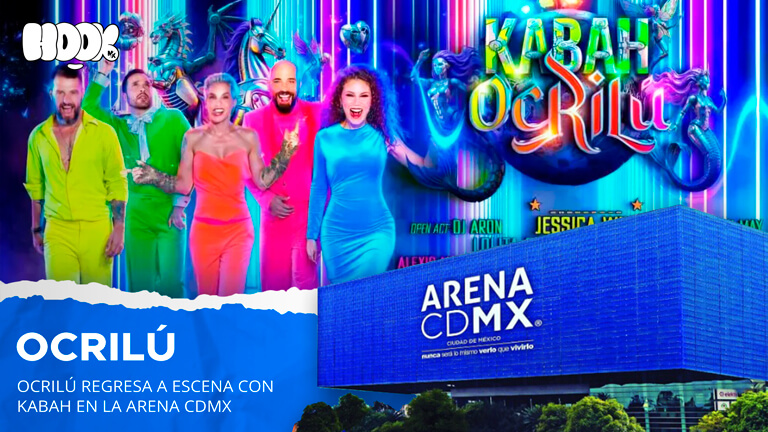 Kabah encabeza el regreso de OCRILÚ a la Arena CDMX: Una noche de pop, arte drag y libertad